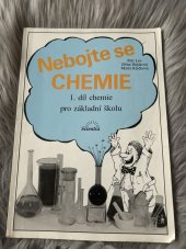 kniha Nebojte se chemie 1.dil chemie pro zakladni skolu, Scientia 1998