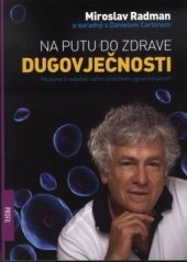 kniha Na putu do zdrave dugovječnosti, Profil Multimedija 2012