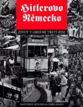 kniha Hitlerovo Německo život v období Třetí říše, Columbus 2002