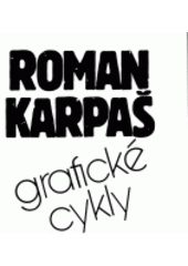 kniha Roman Karpaš grafické cykly, Nadace "Lidé výtvarnému umění, výtvarné umění lidem" 1993