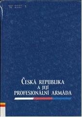kniha Česká republika a její profesionální armáda, Ministerstvo obrany 2006