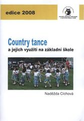 kniha Country tance a jejich využití na základní škole, Krajské centrum vzdělávání a Jazyková škola s právem státní jazykové zkoušky 2008