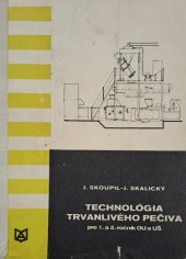 kniha Technológia trvanlivého pečiva pre 1. a 2. ročník OU a UŠ, Alfa 1974