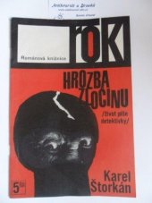 kniha Hrozba zločinu Život píše detektivky, Vydav. Lid. dem. 1969