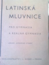 kniha Latinská mluvnice pro školy střední, I.L. Kober 1942