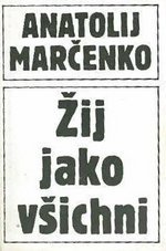 kniha Žij jako všichni, Nezávislé tiskové středisko 1990