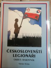 kniha Českoslovenští legionáři  Okres Rakovník , Okresní muzeum Rakovnik 2001