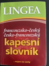 kniha Francouzsko-český, česko-francouzský kapesní slovník, Lingea 2014