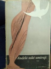 kniha Andělé také umírají Román, L. Janů 1945