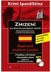 kniha Zmizení na Svatojakubské cestě krimi španělština : [4 krimi příběhy pro mírně pokročilé], CPress 2011