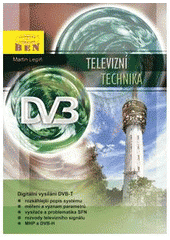 kniha Televizní technika DVB-T, BEN - technická literatura 2006