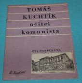 kniha Tomáš Kuchtík - učitel komunista Referát z kolokvia 9. 12. 1981, OV KSČ 1981