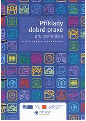 kniha Příklady dobré praxe pro gymnázia, Výzkumný ústav pedagogický 2008