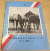 kniha Státní hřebčín Napajedla 3, Státní plemenářský ústav Napajedla 1958