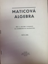 kniha Maticová algebra pro 2. ročník gymnázií se zaměřením na matematiku, SPN 1977