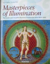 kniha Masterpieces of Illumination The world´s most beautiful illuminated manuscripts from 400 to 1600 , Taschen 2005