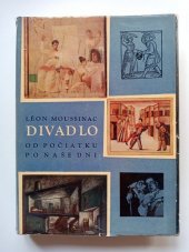 kniha Divadlo od počiatku po naše dni, Slovenské vydavateľstvo krásnej literatúry 1965