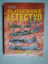 kniha Slovenské letectvo 3. 1944-1945, Magnet Press Slovakia 2003