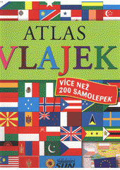 kniha Atlas vlajek více než 200 samolepek, Sun 2013