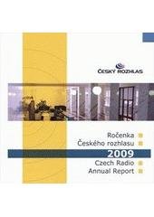 kniha Ročenka českého rozhlasu 2009 = Czech Radio annual report 2009, Český rozhlas 2010