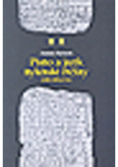 kniha Písmo a jazyk mykénské řečtiny (1400–1200 př. Kr.), Masarykova univerzita 2007