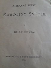 kniha Kříž u potoka vesnický román, J. Otto 1899