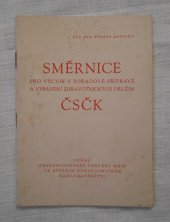 kniha Směrnice pro výcvik v pořadové přípravě a vybavení zdravotnických družin ČSČK, SZdN 1959