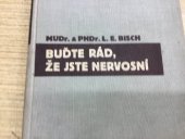 kniha Buďte rád, že jste nervosní = [Be glad you're neurotic], Orbis 1939