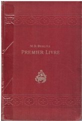 kniha Premier livre pour l´enseignement du francais, M.D. Berlitz 1912