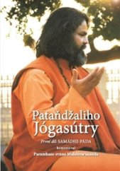 kniha Patandžáliho Jógasútry První díl - Samadhi-Páda, Vishwaguruji Publishing House 2016