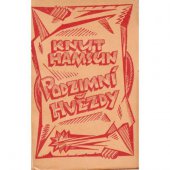 kniha Podzimní hvězdy = [Unter höststjaernen] : vypravování poutníkovo, Zátiší, B.M. Klika 1919