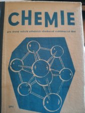 kniha Chemie pro druhý ročník středních všeobecně vzdělávacích škol (dříve pro 10. roč. dvanáctiletých stř. škol), SPN 1963