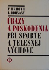 kniha Úrazy a poškodenia pri športe a telesnej výcgove, Osveta 1971