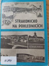 kniha Strakonicko na pohlednicích Katalog výstavy pohlednic, Strakonice 1982, Muzeum středního Pootaví 1982