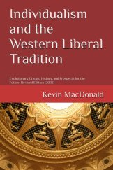 kniha Individualism and the Western Liberal Tradition Evolutionary Origins, History, and Prospects for the Future, Kindle Direct Publishing Edition 2019