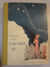 kniha Narodil se Román zrození a růstu : Rodinné čtení nahlas, Družstevní práce 1934