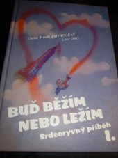 kniha Buď běžím nebo ležím., s.n. 2003