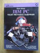 kniha IBM PC velký průvodce hardwarem, Grada 1992