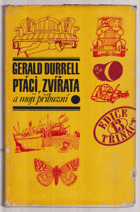 kniha Ptáci, zvířata a moji příbuzní, Mladá fronta 1974