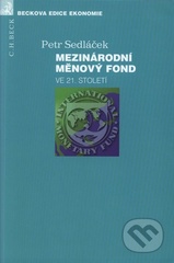 kniha Mezinárodní měnový fond ve 21. století, C. H. Beck 2008