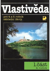 kniha Vlastivěda pro 4. a 5. ročník základní školy. 1. část, 4. ročník, Fortuna 1998