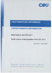 kniha Malý lexikon obcí ČR 2011 = Small lexicon of municipalities of the Czech Republic 2011, Český statistický úřad 2011