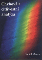 kniha Chybová a citlivostní analýza = Fehleranalyse und Sensitivitätsanalyse, ČVUT 2008