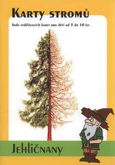kniha Karty stromů Jehličnany - sada vzdělávacích karet pro děti od 3 do 10 let., Rezekvítek 2009