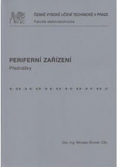 kniha Periferní zařízení přednášky, ČVUT 2008