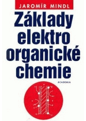 kniha Základy elektroorganické chemie, Academia 2000