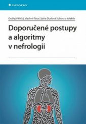 kniha Doporučené postupy a algoritmy v nefrologii, Grada 2010