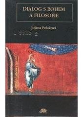kniha Dialog s Bohem a filosofie prolegomena k dialogické filosofické teologii, Ježek 1999