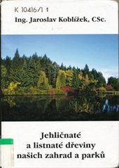 kniha Jehličnaté a listnaté dřeviny našich zahrad a parků, Sursum 2000