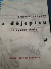 kniha Přijímací zkoušky z dějepisu na vysoké školy malý lexikon historie, Fortuna 1999